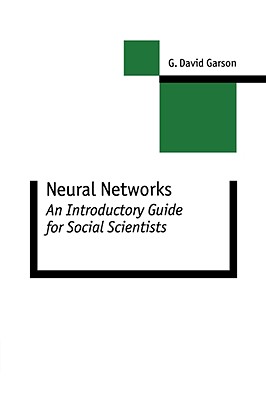 Neural Networks: An Introductory Guide for Social Scientists - Garson, G David