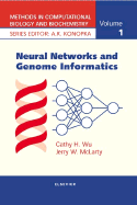 Neural Networks and Genome Informatics - Wu, Catherine H, and Wu, Cathy H, and McLarty, J W (Editor)
