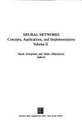 Neural Networks: Concepts, Applications, and Implementations - Antognetti, Paolo, and Milutinovic, Veljko (Editor)