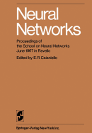 Neural Networks: Proceedings of the School on Neural Networks June 1967 in Ravello - Caianiello, E. R. (Editor)