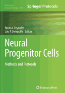 Neural Progenitor Cells: Methods and Protocols