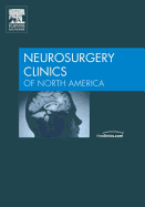 Neural Stem Cells, an Issue of Neurosurgery Clinics: Volume 18-1 - Sanai, N, and Quinones-Hinojosa, Alfredo, MD, Facs