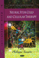 Neural Stem Cells and Cellular Therapy