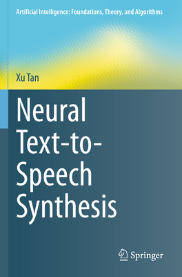 Neural Text-to-Speech Synthesis - Tan, Xu