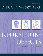 Neural Tube Defects: From Origin to Treatment