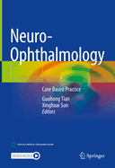 Neuro-Ophthalmology: Case Based Practice