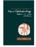Neuro-Ophthalmology: Clinical Signs and Symptoms - Walsh, Thomas J, M.D.