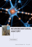 Neurobehavioral Anatomy, Third Edition