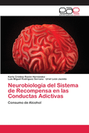 Neurobiologa del Sistema de Recompensa en las Conductas Adictivas