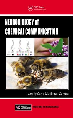 Neurobiology of Chemical Communication - Mucignat-Caretta, Carla (Editor)