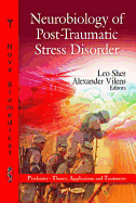 Neurobiology of Post-Traumatic Stress Disorder