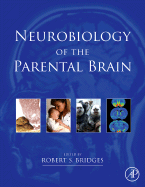 Neurobiology of the Parental Brain