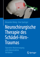 Neurochirurgische Therapie Des Schdel-Hirn-Traumas: Operative Akutversorgung Und Rekonstruktive Verfahren