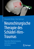 Neurochirurgische Therapie Des Sch?del-Hirn-Traumas: Operative Akutversorgung Und Rekonstruktive Verfahren