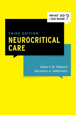 Neurocritical Care - Wijdicks, Eelco F.M., and Rabinstein, Alejandro A.