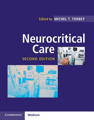 Neurocritical Care - Torbey, Michel T. (Editor)