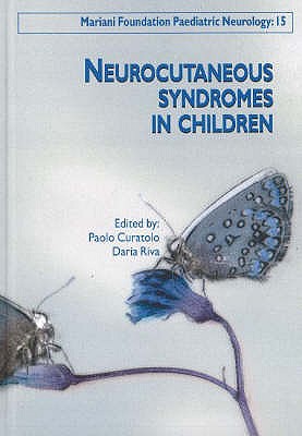 Neurocutaneous Syndromes in Children - Curatolo, Paolo (Editor), and Riva, Daria (Editor)