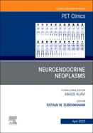 Neuroendocrine Neoplasms, an Issue of Pet Clinics: Volume 18-2