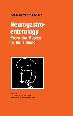 Neurogastroenterology - From the Basics to the Clinics - Krammer, H -J (Editor), and Singer, M V (Editor)