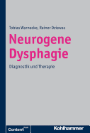 Neurogene Dysphagien: Diagnostik Und Therapie