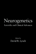 Neurogenetics: Scientific and Clinical Advances