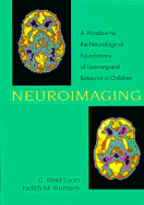 Neuroimaging: A Window to the Neurological Foundations of Learning