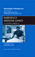 Neurologic Emergencies, an Issue of Emergency Medicine Clinics: Volume 27-1