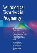 Neurological Disorders in Pregnancy: A Comprehensive Clinical Guide