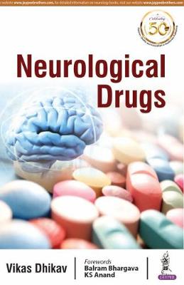 Neurological Drugs - Dhikav, Vikas