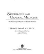 Neurology and General Medicine: The Neurological Aspects of Medical Disorders