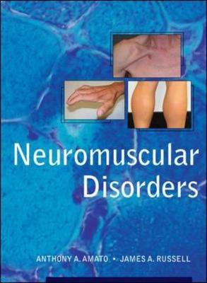 Neuromuscular Disorders - Amato, Anthony, and Russell, James A, PhD