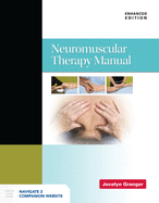 Neuromuscular Therapy Manual, Enhanced Edition