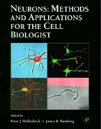 Neurons: Methods and Applications for the Cell Biologist