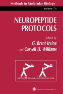 Neuropeptide Protocols - Irvine, G. Brent (Editor), and Williams, Carvell H. (Editor)