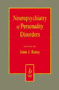 Neuropsychiatry of Personality Disorders