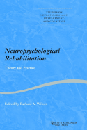 Neuropsychological Rehabilitation: Theory and Practice