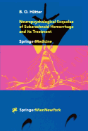 Neuropsychological Sequelae of Subarachnoid Hemorrhage and Its Treatment
