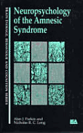 Neuropsychology of the Amnesic Syndrome - Leng, Nicholas, and Parkin, Alan J