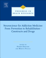 Neuroscience for Addiction Medicine: From Prevention to Rehabilitation - Constructs and Drugs: Volume 223