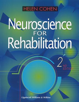 Neuroscience for Rehabilitation - Cohen, Helen, Edd