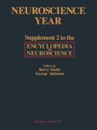 Neuroscience Year: Supplement 2 to the Encyclopedia of Neuroscience
