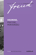 Neurose, Psicose, perverso