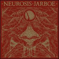 Neurosis & Jarboe - Neurosis & Jarboe