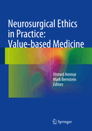 Neurosurgical Ethics in Practice: Value-Based Medicine