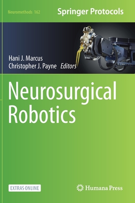 Neurosurgical Robotics - Marcus, Hani J (Editor), and Payne, Christopher J (Editor)
