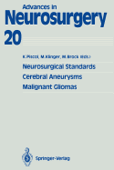 Neurosurgical Standards, Cerebral Aneurysms, Malignant Gliomas