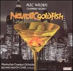 Neurotic Goldfish: Chamber Works by Alec Wilder - David Demsey (saxophone); Denise Hoff (flute); Jennifer Langham (cello); Karen Rostron (violin); Kathryn Englehardt (oboe);...