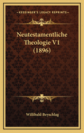 Neutestamentliche Theologie V1 (1896)