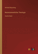 Neutestamentliche Theologie: Zweiter Band