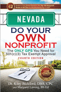 Nevada Do Your Own Nonprofit: The Only GPS You Need for 501c3 Tax Exempt Approval